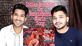 Indian Reaction On Roshik Amaar  Shakib Khan  Nusrat Faria  M Bros India  Bengali Movie 2019 [upl. by Nire]