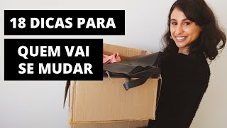 18 Dicas que Você Precisa Saber Antes de Fazer sua Mudança [upl. by Odlanir]