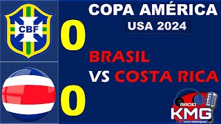 BRASIL VS COSTA RICA COPA AMÉRICA USA 2024 GRUPO D  JORNADA 1 [upl. by Anale]