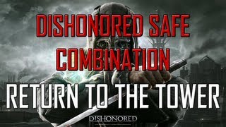 Dishonored Safe Location  Return To The Tower  Code  Contents  Location [upl. by Whale]