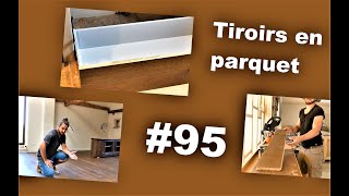 Tiroirs avec du Parquet [upl. by Dnomaid]