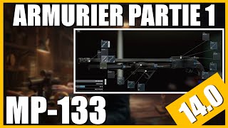 ARMURIER PARTIE 1 014  MP133  Escape From Tarkov FR Gunsmith part 1 [upl. by Harwill]