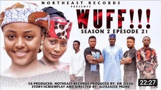 WUFF Season 2 Episode 23 Ali Nuhu Abdul M Shareef Lilin Baba Azima Gidan Badamasi Soja boy [upl. by Lleuqar]