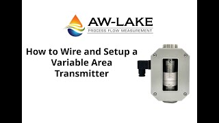 How To Wire and Setup a Variable Area Transmitter [upl. by Schiffman820]