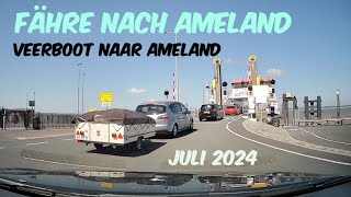 Mit dem Auto auf die Fähre Oerd nach Ameland  Veerboot Wagenborg Holwerd Nes Juli 2024 [upl. by Airdnoed]