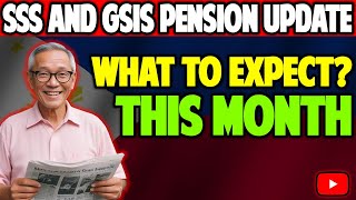 LATEST SSS AND GSIS PENSION UPDATES WHAT TO EXPECT THIS MONTH [upl. by Westerfield]