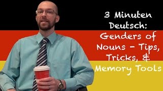 Genders of German Nouns Tips Tricks amp Memory Tools  3 Minuten Deutsch Lesson 5  Deutsch lernen [upl. by Fedirko]