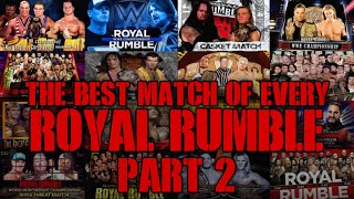 The Best Match of Every Royal Rumble 19882024 part2 [upl. by Ahsitul]