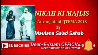 Aurangabad Ijtema  Nikah ki Majlis  Maulana Saad sahab DB 25022018 [upl. by Mccourt28]