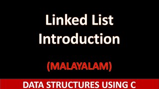 Linked List Introduction  What is a linked list  Malayalam tutorial [upl. by Tamarra]