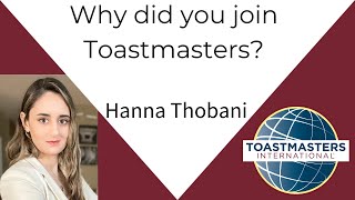 Why did you join Toastmasters Hanna Thobani [upl. by Barr]