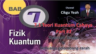 Fizik Ting 5 KSSM 71 Teori Kuantum Cahaya Part2 Kuantum Tenaga amp Sifat Kedualan GelombangZarah [upl. by Niret]