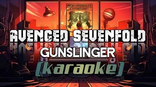 AVENGED SEVENFOLD  Gunslinger  Karaoke  Lyrics [upl. by Jodi534]