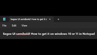 How to change the notepad font to segoe UI in windows 1011 [upl. by Eilra]