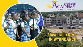 The Academy Charter School 2 A New Chapter Begins in Wyandanch [upl. by Yelnats]