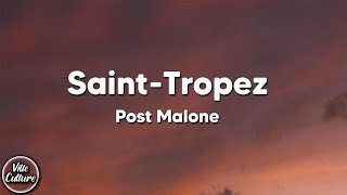 Post Malone  SaintTropez Lyrics [upl. by Neona]