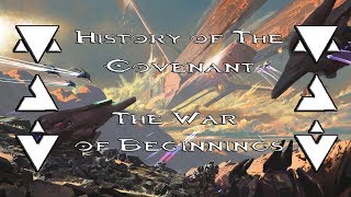 History of the CovenantThe War of Beginnings [upl. by Silohcin]