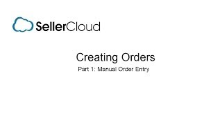 Manual Order Entry  SellerCloud  Order Management 31 [upl. by Nilerual]