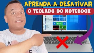 Como Desativar o Teclado do Notebook Deu super certo [upl. by Girvin]