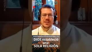 Dios estableció una sola religión  Padre Federico Highton [upl. by Debor]