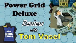 Power Grid Deluxe Review  with Tom Vasel [upl. by Troc724]