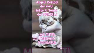 ANGELI CUSTODI delle PERSONE NATE sotto il SEGNO dei GEMELLI [upl. by Sjoberg414]