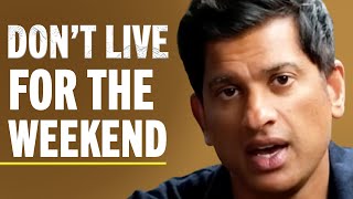 Life Is Short How To Spend It Wisely Before Its Too Late  Dr Rangan Chatterjee [upl. by Voltmer]