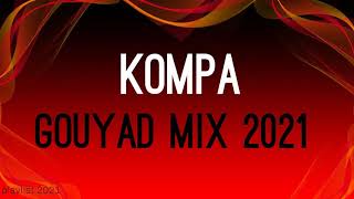 kompa gouyad mix 2021 best of kompa love 2021RutshelleEnposibOswaldPaska etc [upl. by Tremain]