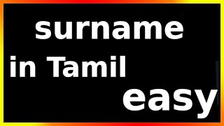 surname meaning in tamil [upl. by Ytsanyd638]