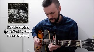 Impressions  Pat Martino Solo Transcription [upl. by Anihsit]