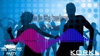 De Press Bo Jo Cie Kochom [upl. by Mathia952]