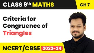 Criteria for Congruence of Triangles  Triangles  Class 9 Maths Chapter 7  CBSE [upl. by Winona997]