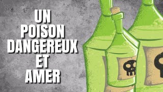 UN POISON DANGEREUX ET AMER [upl. by Naehs]