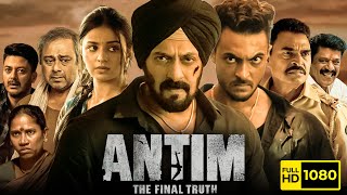 Antim Full Movie  Salman Khan Aayush Sharma Mahima  Antim The Final Truth  1080p Facts amp Review [upl. by Larson]