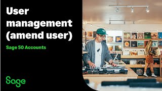 Sage 50 Accounts UK  User management Amend User [upl. by Patterman]