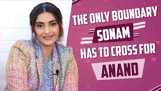 Sonam Kapoor Ahuja Reveals About The Boundaries She Crossed For Hubby Anand Ahuja  Exclusive [upl. by Liahkim567]