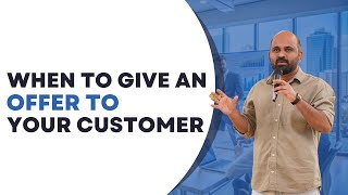 When to give an offer to your customer [upl. by Elyl]