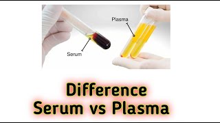 serum vs plasma  difference between serum and plasma [upl. by Llertrac]