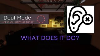 Deaf Mode explained  Rooms amp Doors [upl. by Willet]