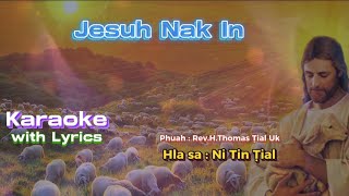 Jesuh Nak In  KARAOKE [upl. by Tekcirc]