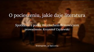 Wojciech Bonowicz O pocieszeniu jakie daje literatura Krasnogruda 2024 [upl. by Denver]