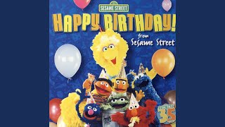 Happy Birthday from Sesame Street [upl. by Leith16]