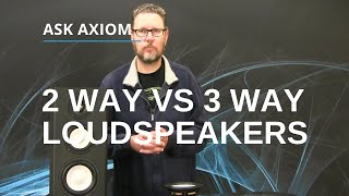 Two Way Vs Three Way Loudspeaker Which Is Better [upl. by Callery]