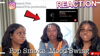 Island Trio React to POP SMOKE MOOD SWING amp WHAT YOU KNOW ABOUT LOVE [upl. by Eleon]