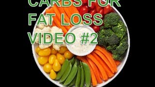 Carbs For Fat Loss  Part 2 [upl. by Herta]