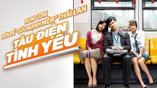 Bangkok Traffic Love Story Phim Rom Com tiền đề quotSỨC MẠNH MỀM  SOFT POWERquot THÁI LAN [upl. by Eram]