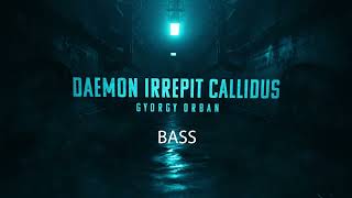 Daemon Irrepit Callidus  BASS [upl. by Barnet]