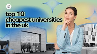 Top 10 Cheapest UK Universities for International Students [upl. by Glasgo]