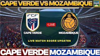 Cape Verde Vs Mozambique Live Match Today  CAP Vs MOZ Live Football Match 2023 Live [upl. by Alexei459]