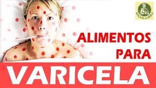 Los mejores alimentos para la varicela – Alimentación y recetas saludables [upl. by Eidurt690]